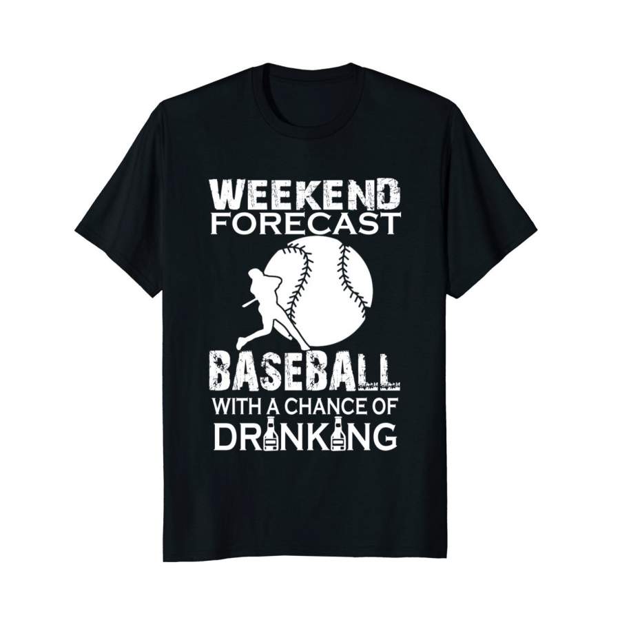 Weekend Forecast Baseball With A Chance Of Drinking T-Shirt Mens T Shirt