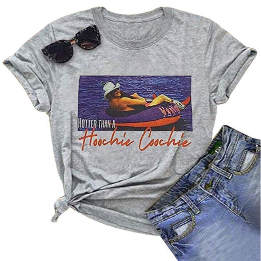 Hotter Than a Hoochie Coochie T-shirt Vintage Graphic Print Short Sleeve Tops