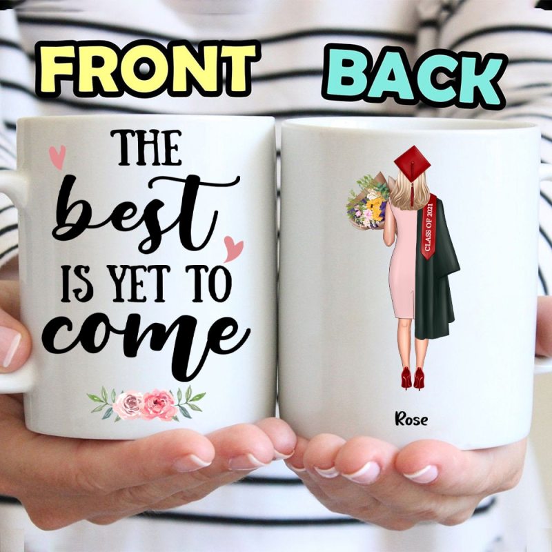 The Best Is Yet To Come – Personalized Class Of 2021 Custom Coffee Mug – Graduation Gift