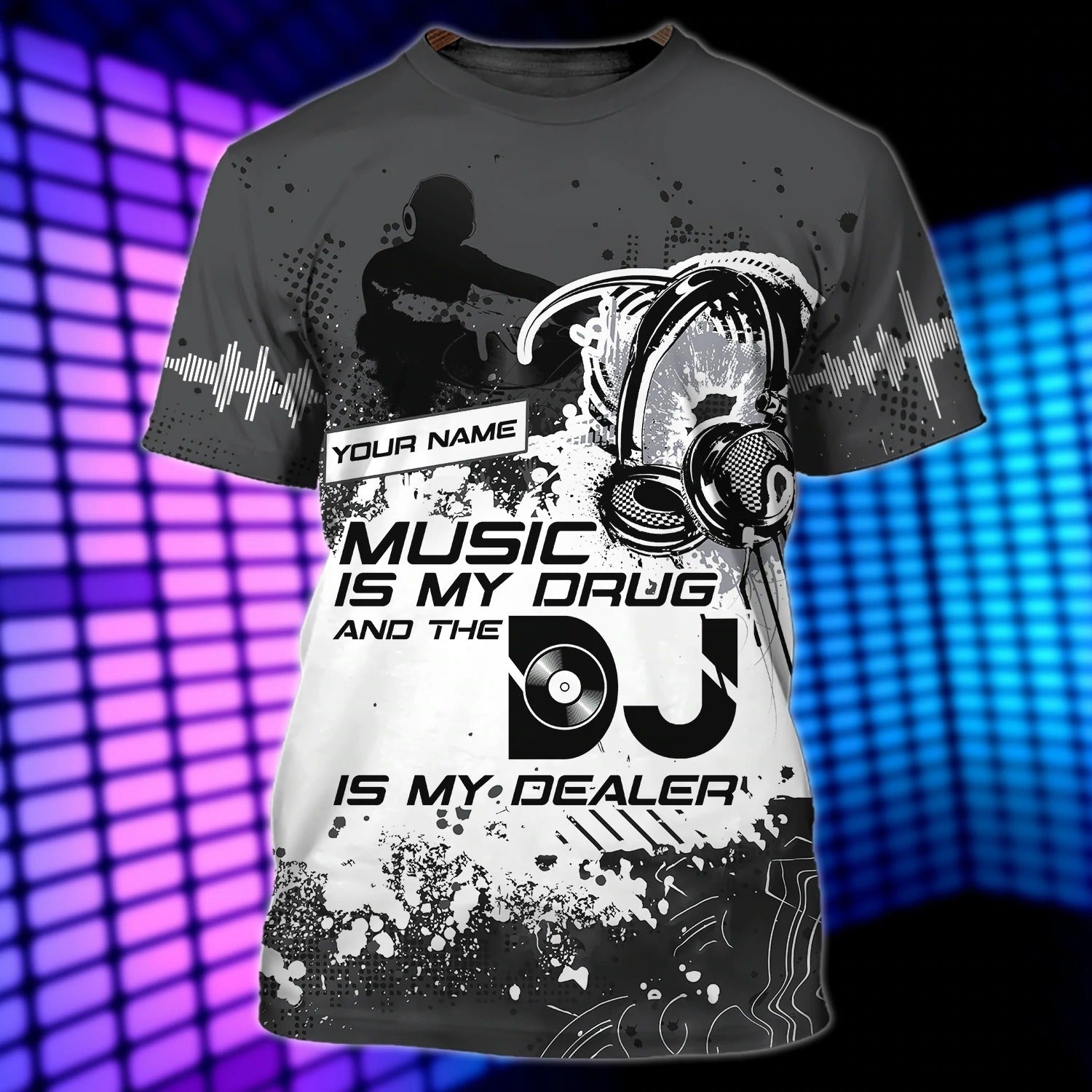 Customized 3D T Shirt For Deejay Man And Woman, Dj Shirt Full Print, Music Is My Drug, Present To Musican Dj Lovers