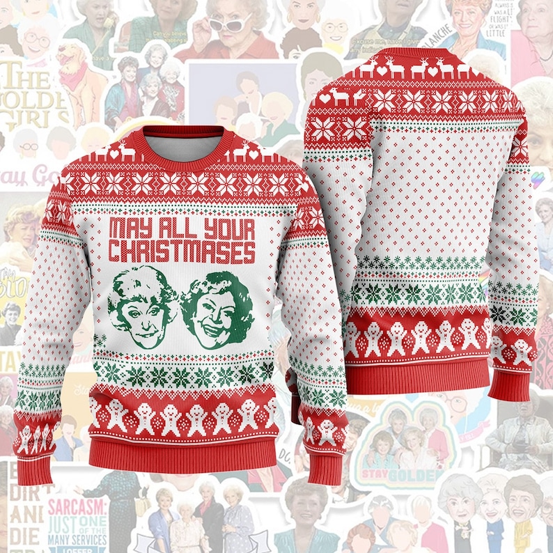 Golden Girls Ugly Christmas Sweatshirt, Golden Girls May All Your Christmas Ugly Sweater, Blanche Devereaux Christmas Shirt, Christmas Gifts