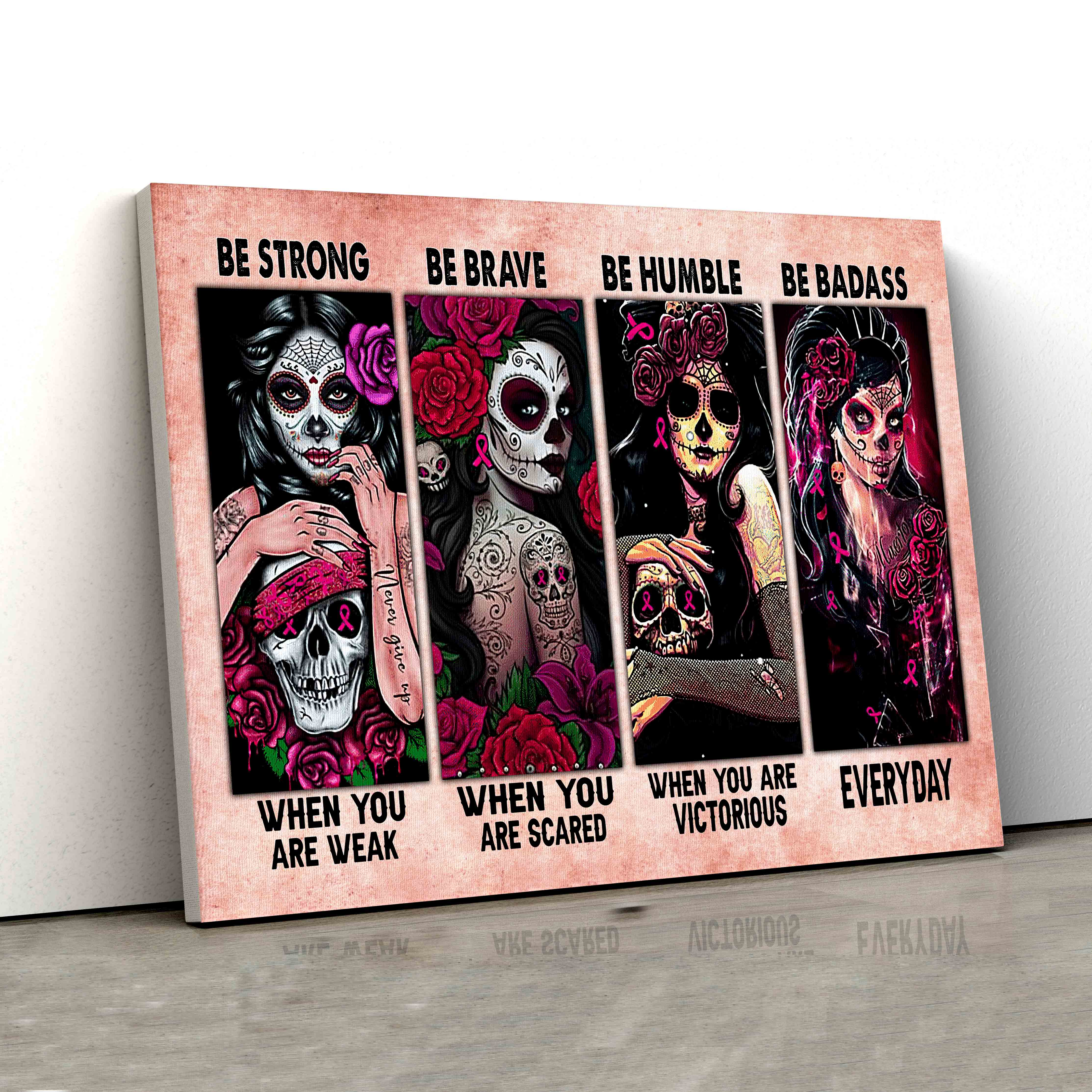 Be Strong When You Are Weak Canvas, Dia De Los Muertos Canvas, Horror Movie Canvas, Halloween Canvas, Canvas Wall Art