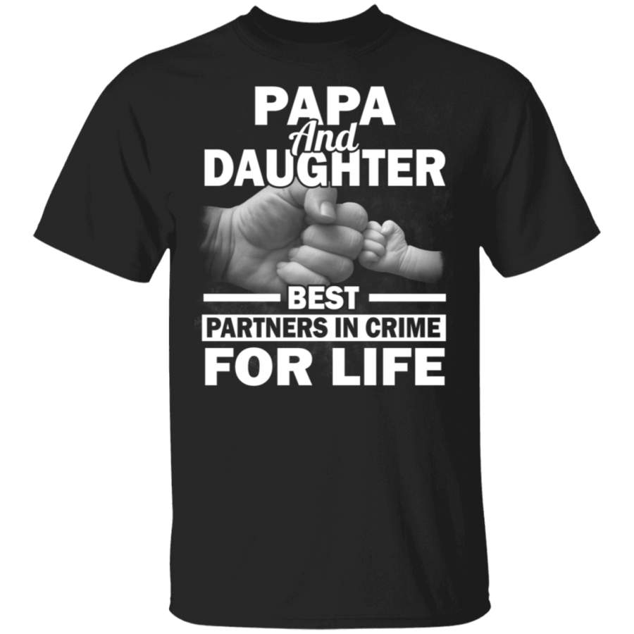 Papa And Daughter Best Partners In Crime For Life Father’s Day Tshirt