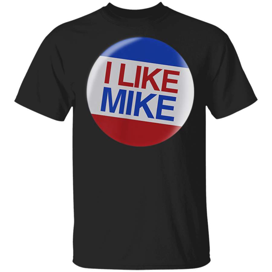 I LIKE MIKE Button Bloomberg for President Vote for Mike TShirt