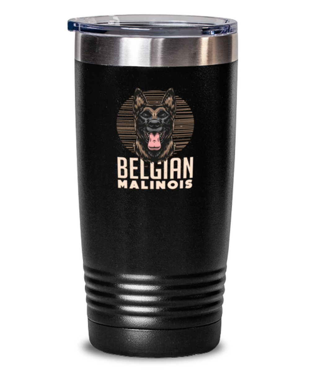 20 Oz Tumbler Stainless Steel Funny Belgian Malinois Dog