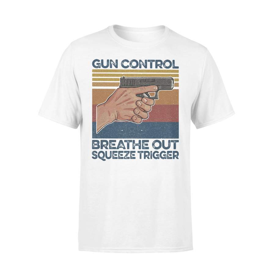 Gun Control Breathe Out Squeeze Trigger Vintage Retro T-shirt