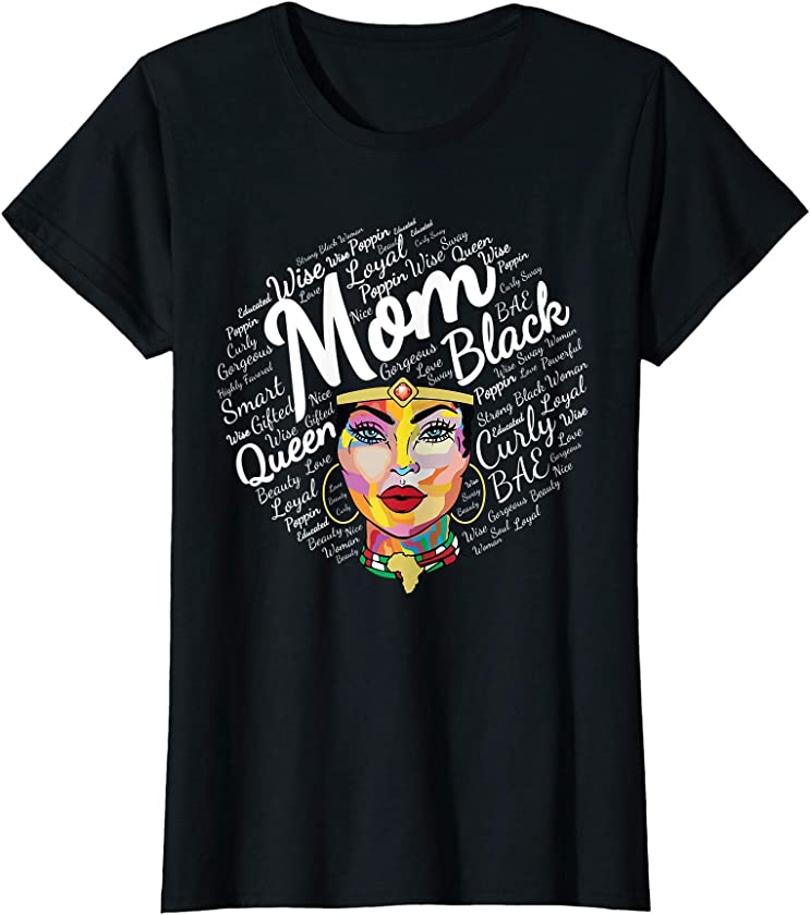 Womens Mom African American Educated Queen Strong Black Woman T-Shirt