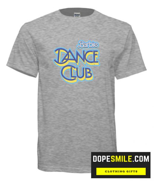 Barbie Dance Club cool T Shirt