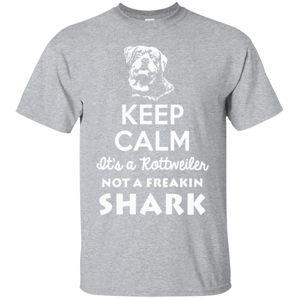 Cover your body with amazing Keep Calm ItS A Rottweiler Not A Shark T-Shirt