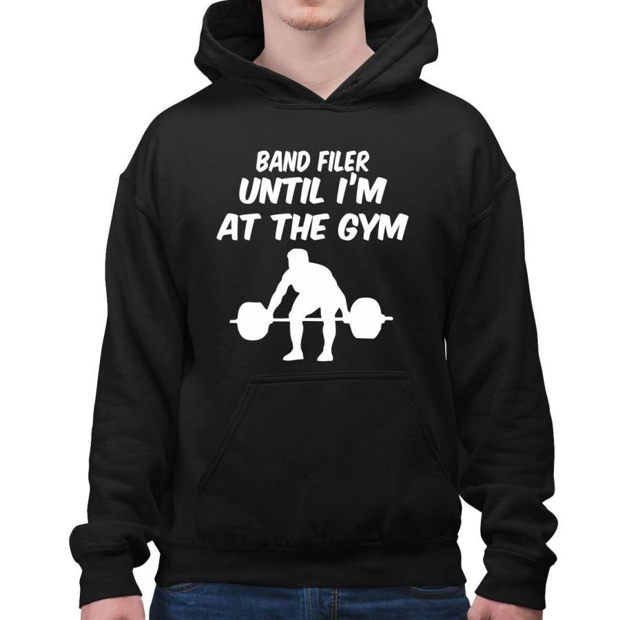  band Filer Until I’m At The Gym T Shirt Fitness Gift Black Hoodie Xmas
