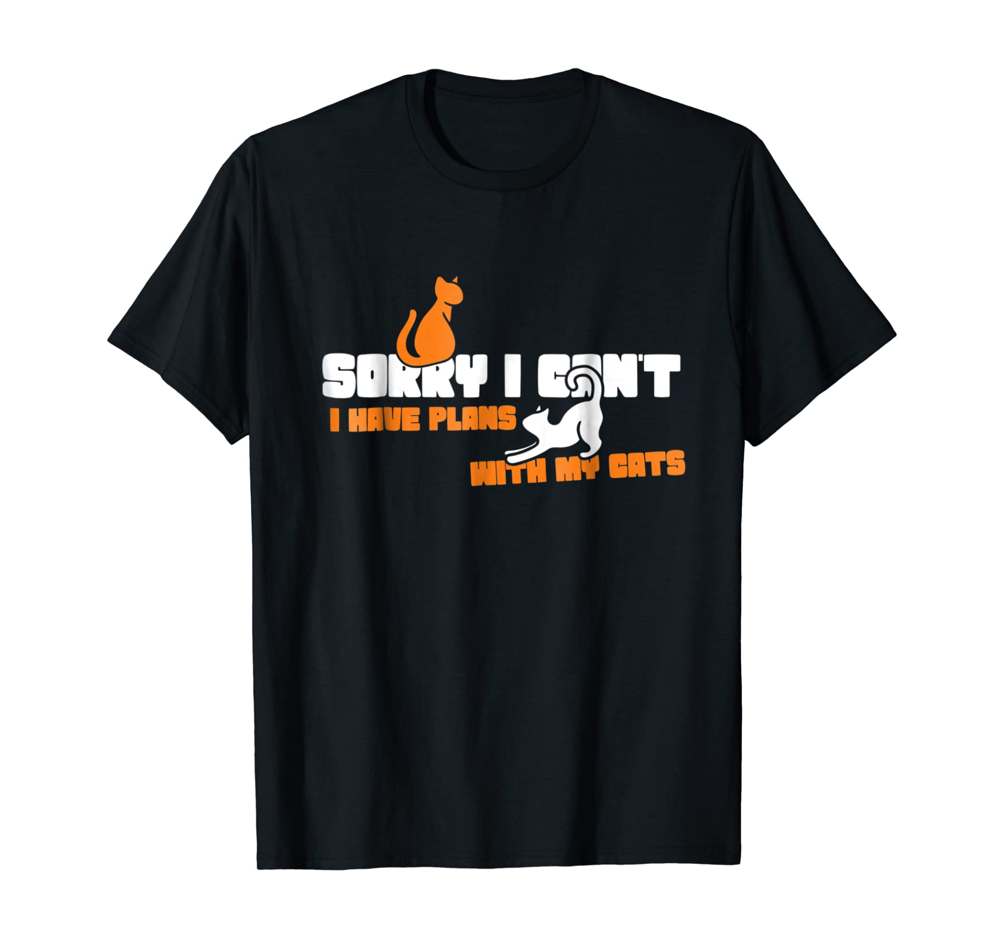 Sorry I can’t I have plans with my cats t-shirt funny cat