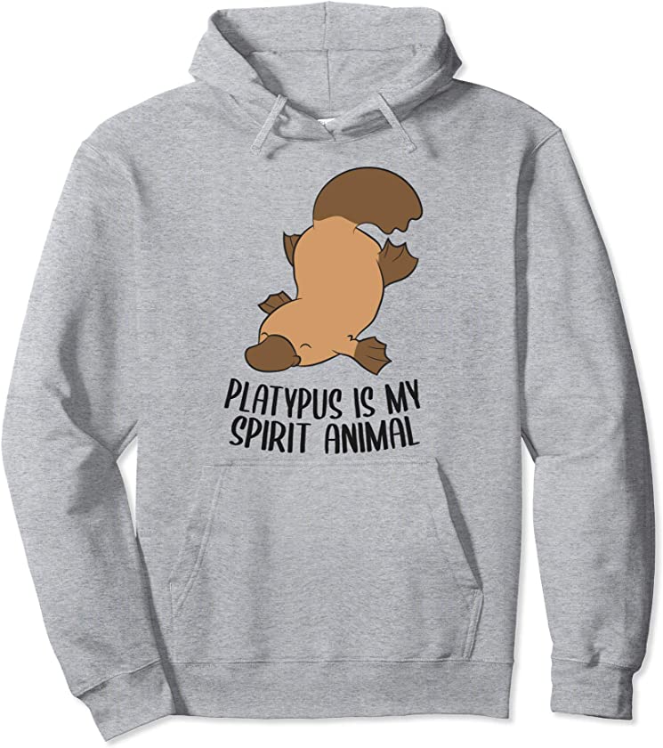 Platypus Is My Spirit Animal Cute Platypus Pullover Hoodie