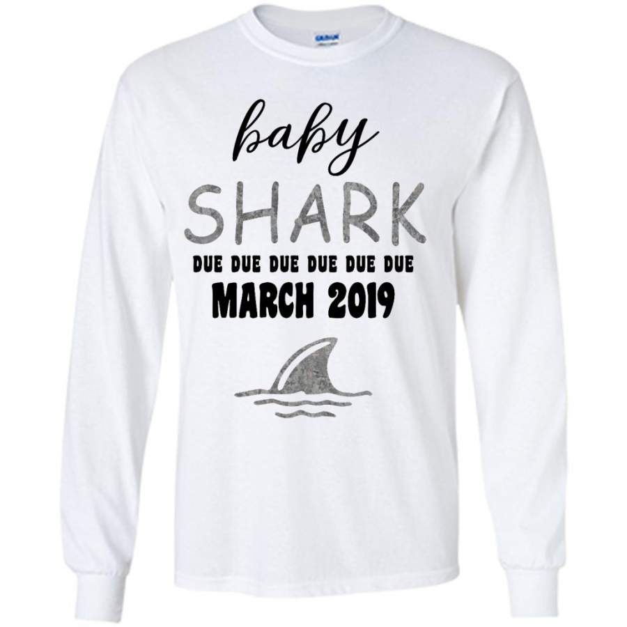 Baby Shark Due Due Due Due March 2019, Birthday Gift – Gildan Long Sleeve Shirt