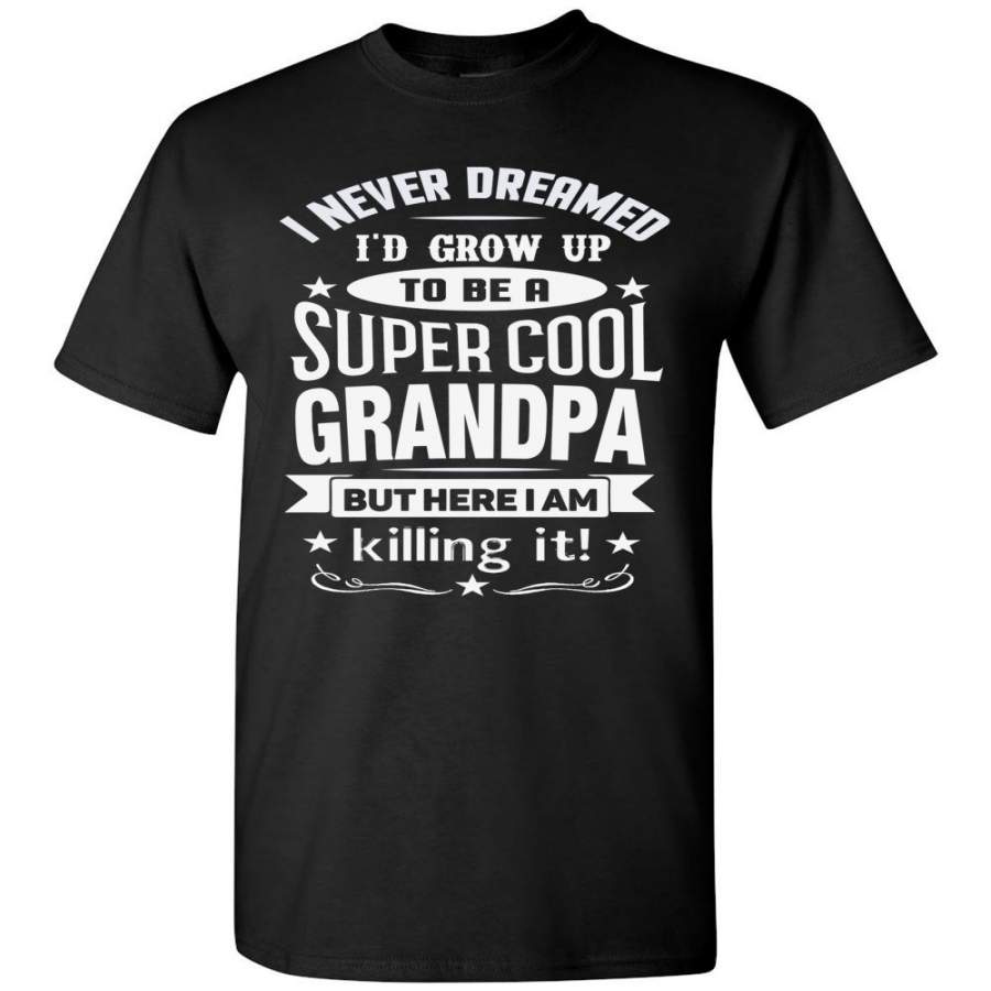 Super Cool Grandpa Funny Grandpa Shirts