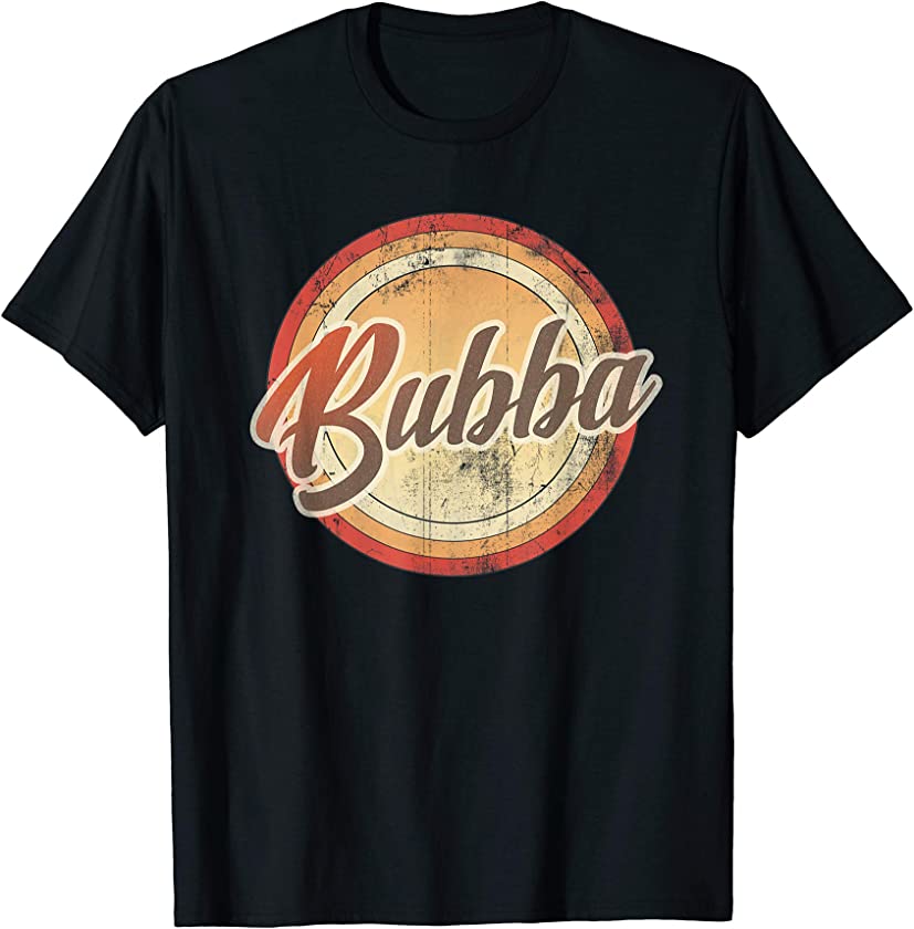 Bubba Vintage Retro Fathers Day Funny Men Gift T-Shirt