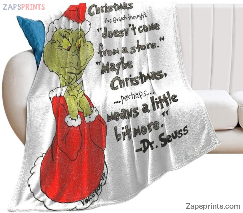 Maybe Christmas Doesnt Come From A Store Grinch Blanket