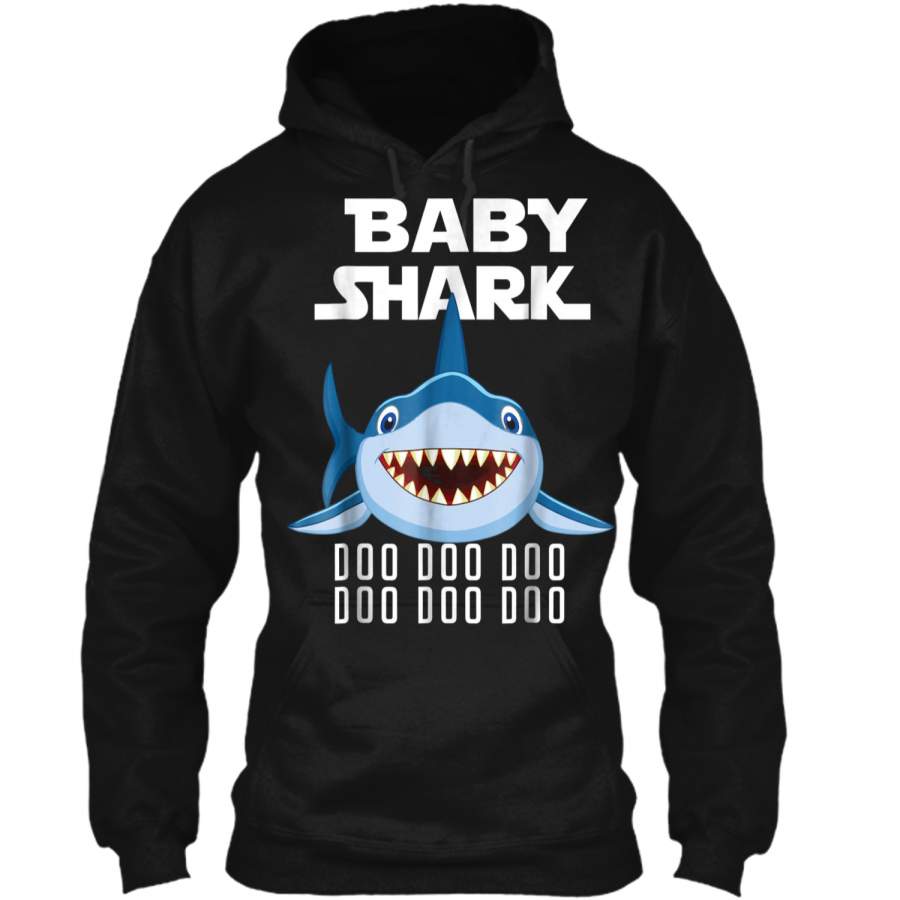 Baby Shark  Doo Doo Doo – Matching Family Gift Tee Pullover Hoodie 8 oz