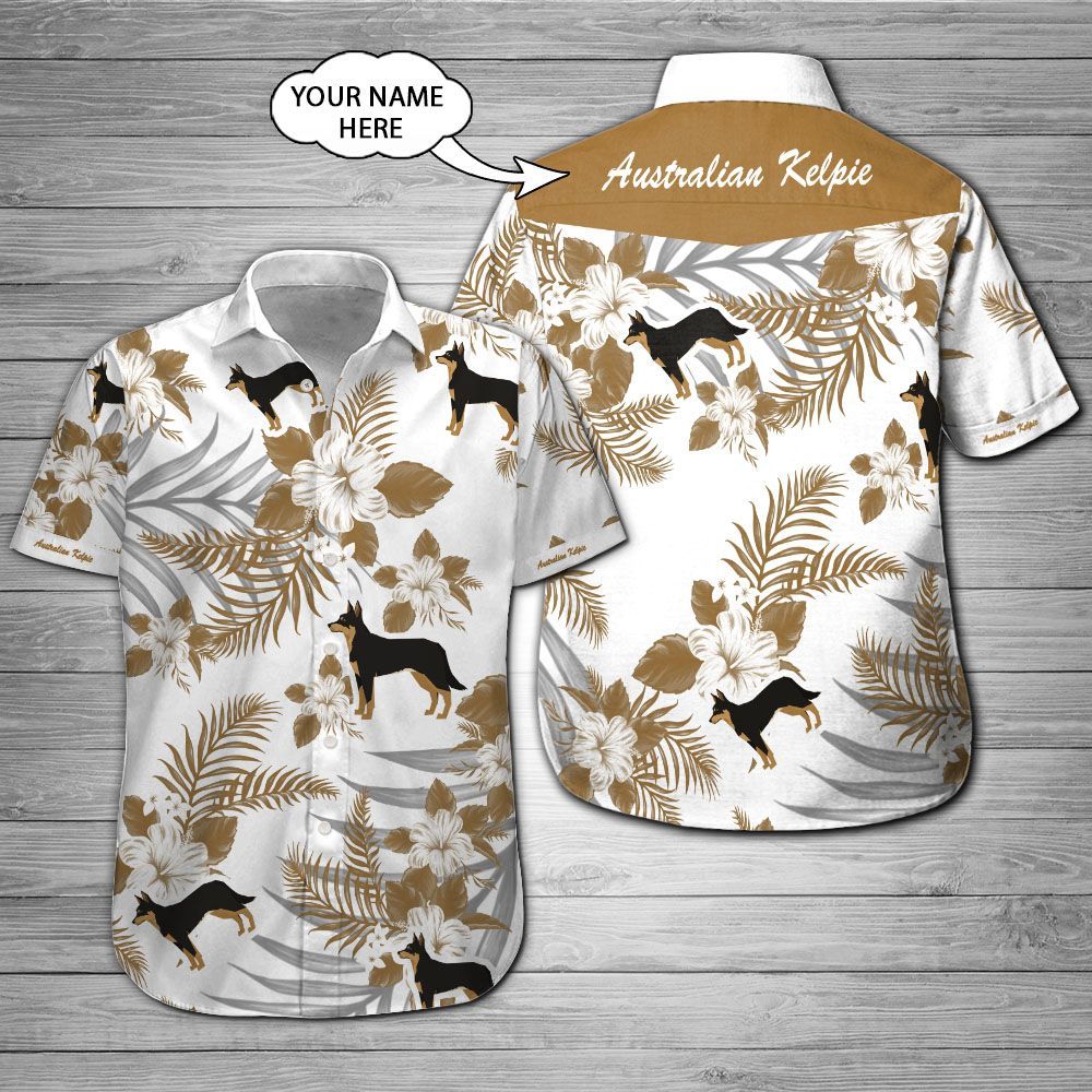 Australian Kelpie Custom Name Hawaii Shirt 201 Ha78916