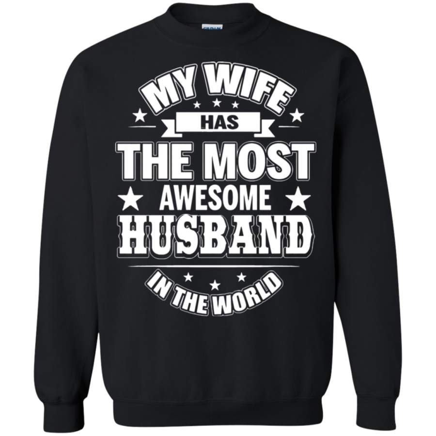 AGR Family – My Wife Has The Most Awesome Husband Sweatshirt