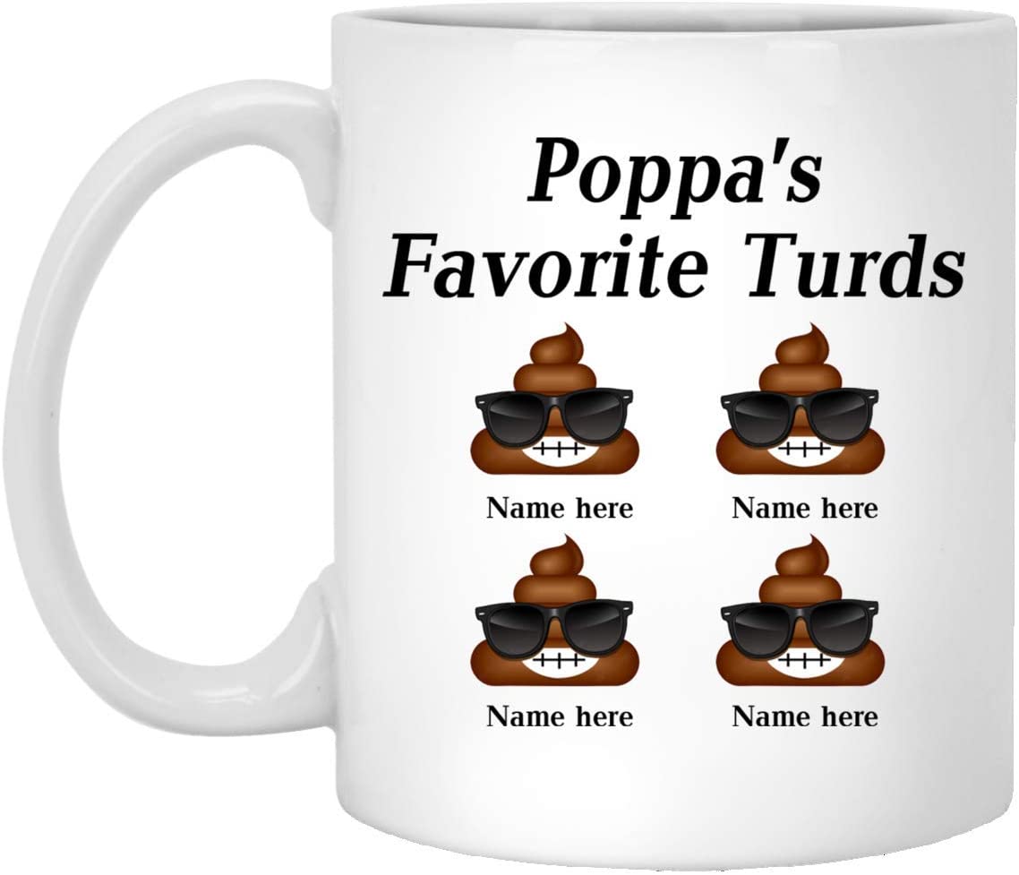 Personalized Poop Funny With Glasses – Poppa’S Favorite Turds Customized Coffee Mug – Personalized Gift – Funny Father’S Day Gift – 11Oz Coffee Mug 11Oz