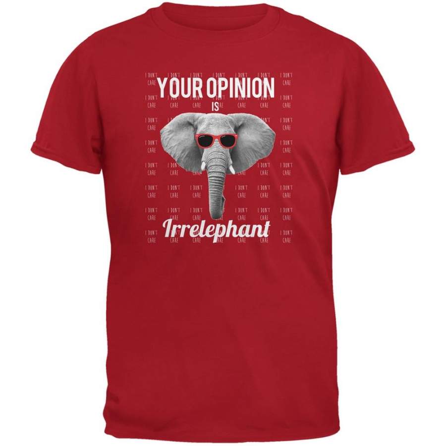 Paws – Elephant Your Opinion is Irrelephant Red Adult T-Shirt