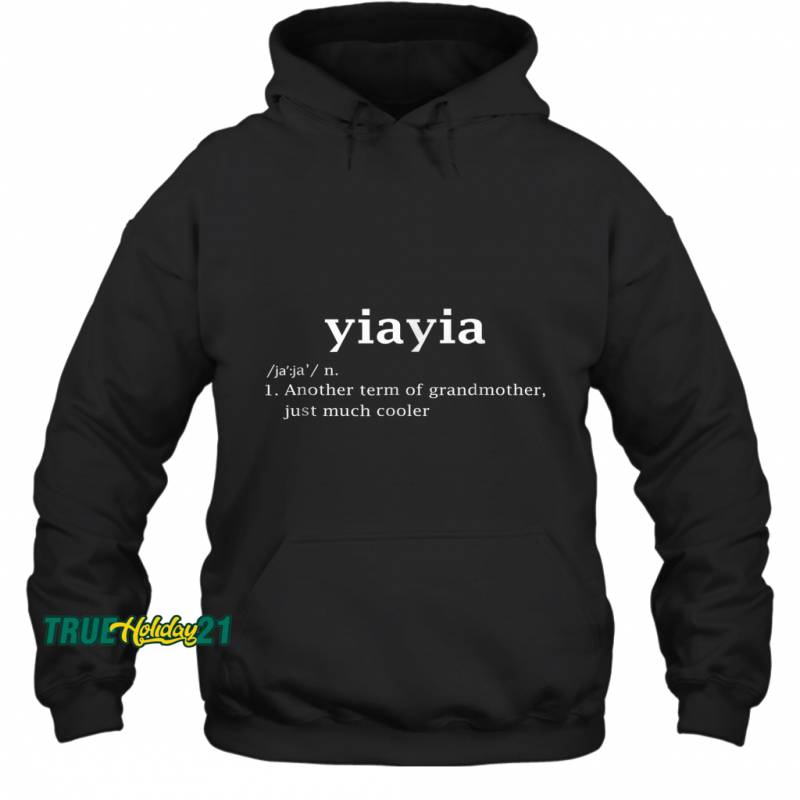 Yiayia Definition Funny Greek Grandma Mother Day Gifts Hoodie