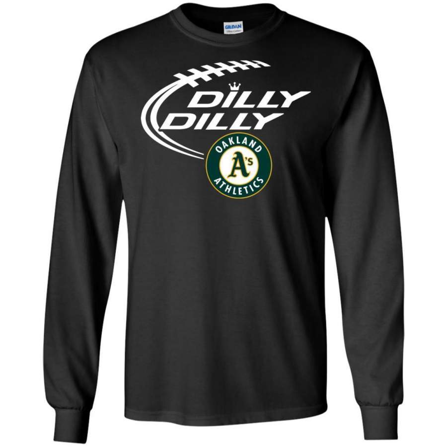 AGR Dilly Dilly Baseball Oakland Athletics Sport Long Sleeve T-shirt