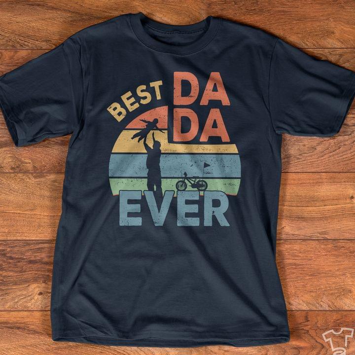 Best Dada Ever Retro Vintage Gift For Dad Graphic Unisex T Shirt, Sweatshirt, Hoodie Size S – 5XL