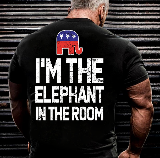 I’m The Elephant In The Room Republican T-Shirt