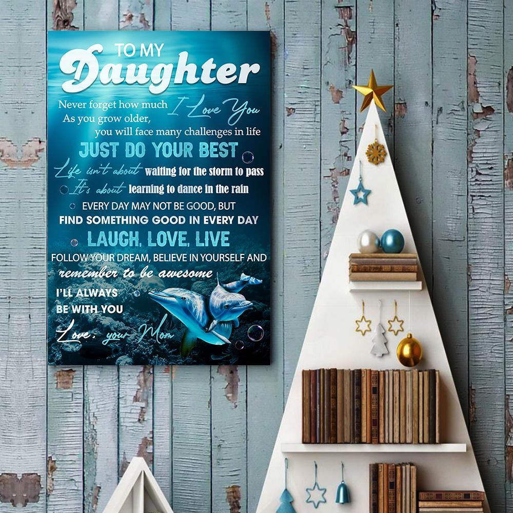 Mom To Daughter Just Do Your Best Canvas And Poster