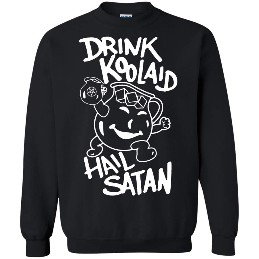 AGR Drink Koolaid Hail Satan Mad Koolaid Mascot Sweatshirt