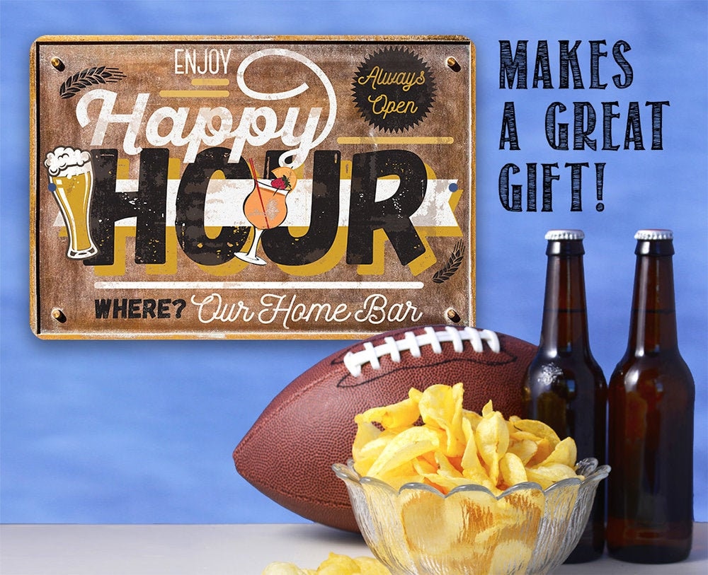 Happy Hour Bar Room Decor Choose 8″x12″ or 12″x18″ Use Indoor or Outdoor