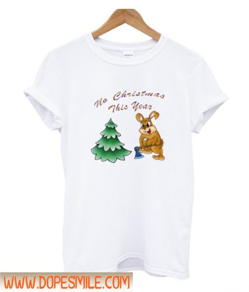 No Christmas this year T-Shirt