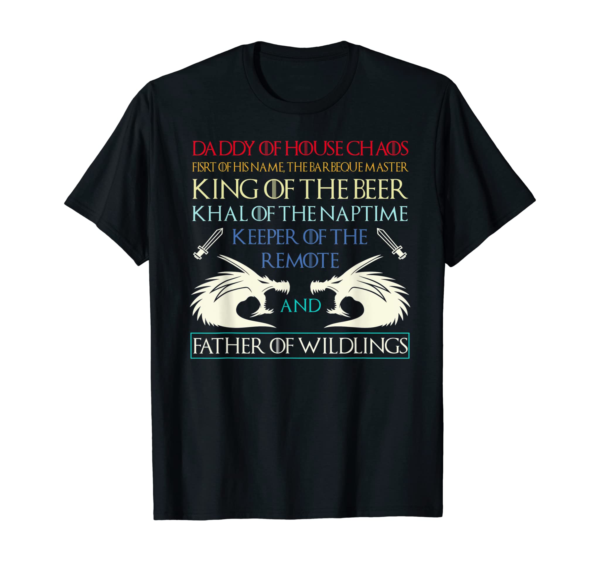 Beer Lovers Of House Chaos Father Of Wildlings T-Shirt