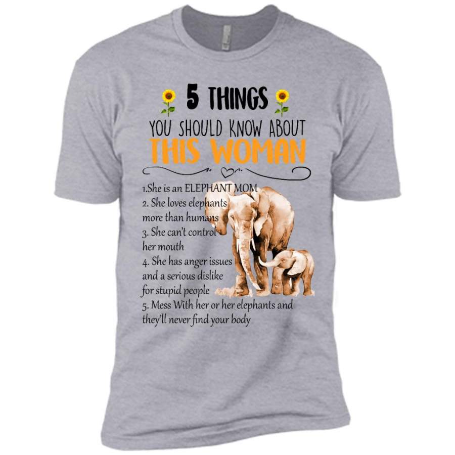 5 Things You Should Know About This Woman She Is An Elephant Mom She Loves Elephants Mess With Her Or Her Elephants And They will Never Find Your body W – Canvas Unisex USA Shirt