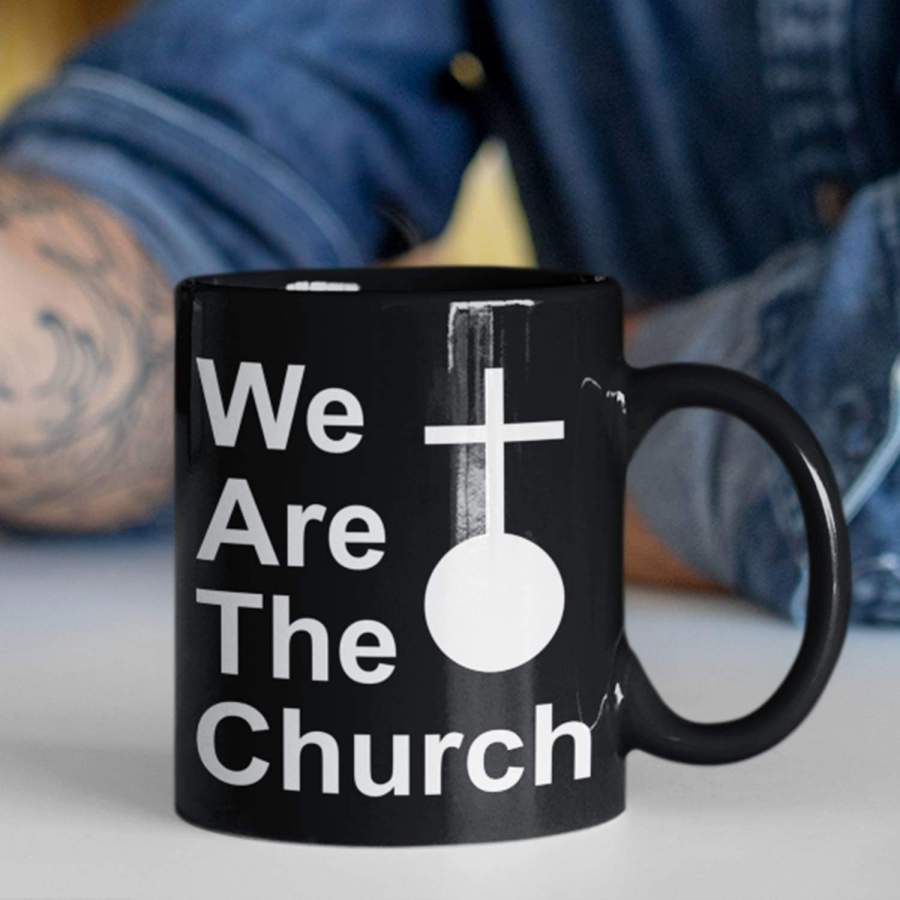 We are the church coffee mug