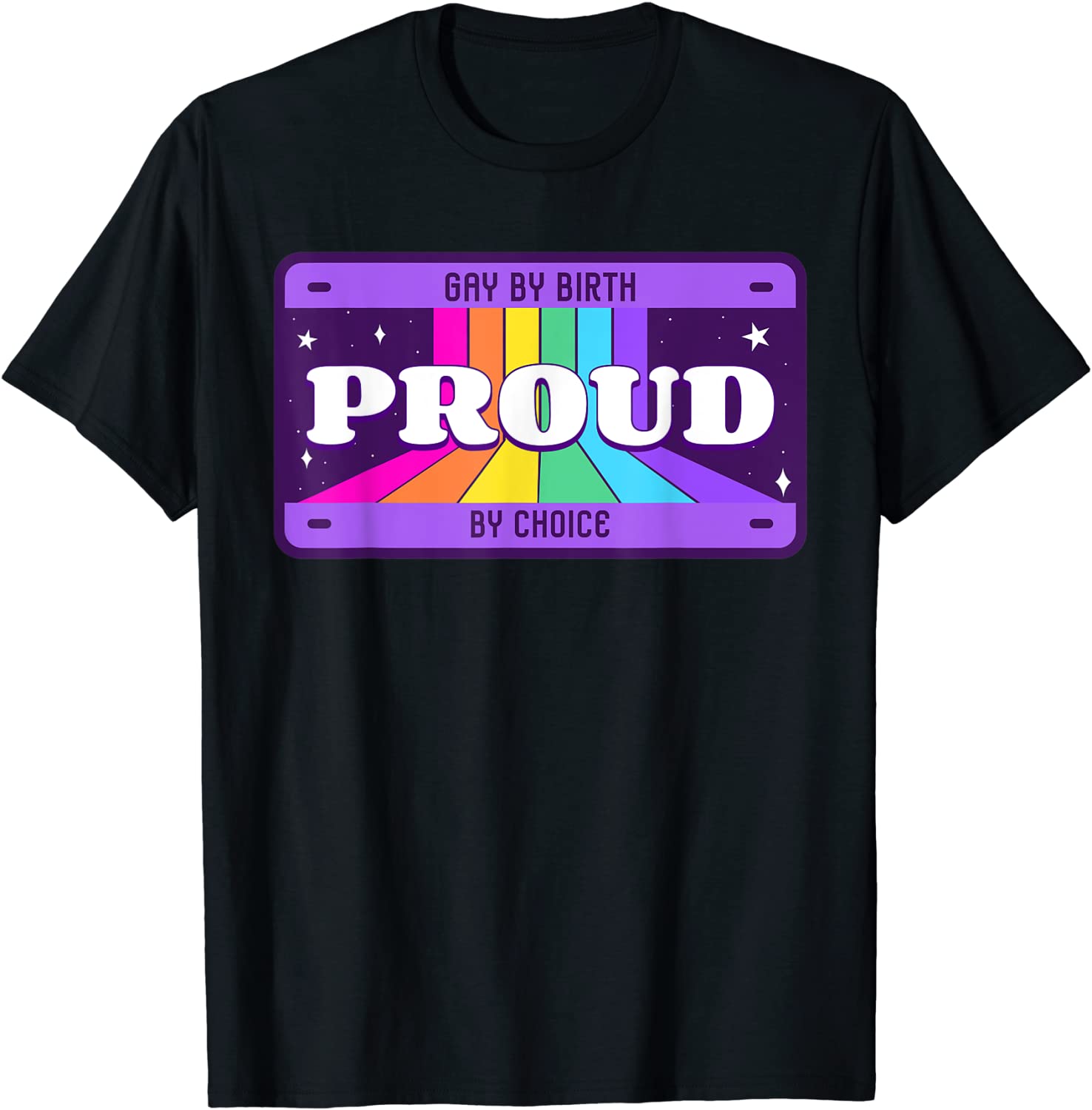 Gay Pride Month Shirt, Present For Gay, Gay By Birth, Proud By Choice T-Shirt