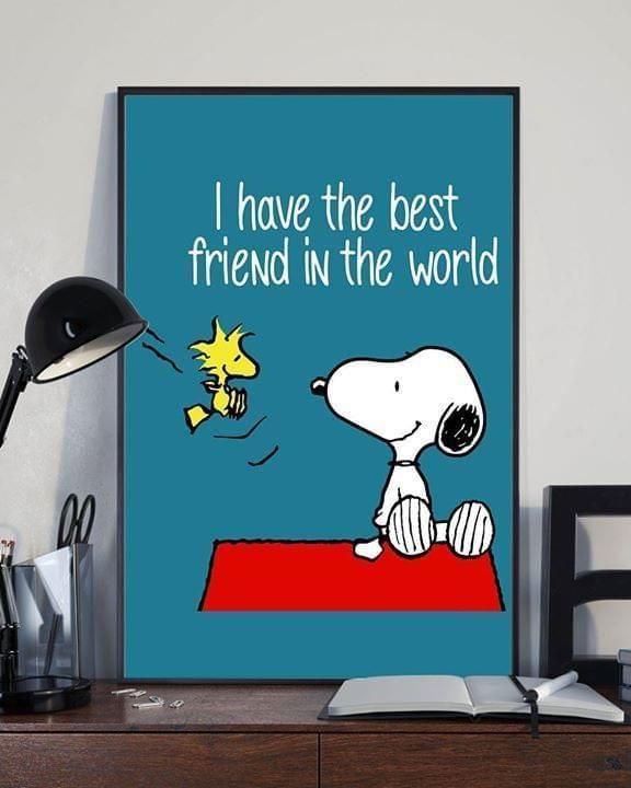 Snoopy I Have The Best Friend In The World Poster Canvas Poster Canvas Fashion24Hs