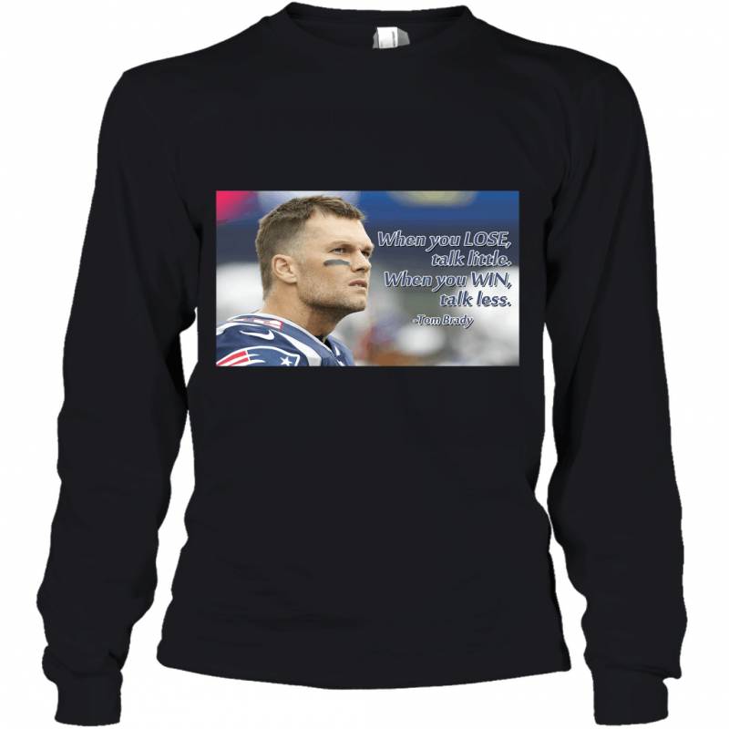 Tom Brady Quote Decorations New England Patriots Youth Long Sleeve