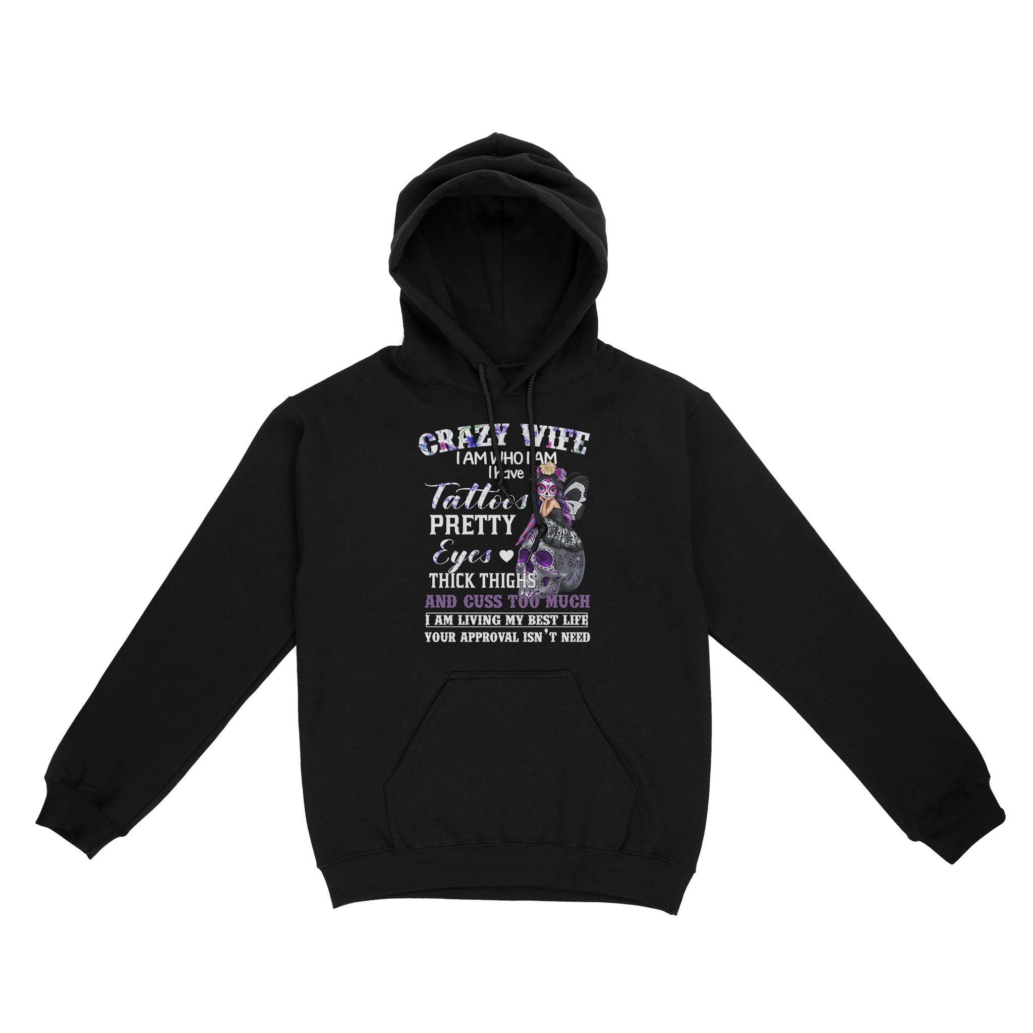 Crazy Wife Tattoos Pretty Eyes Thick Thighs – Standard Hoodie