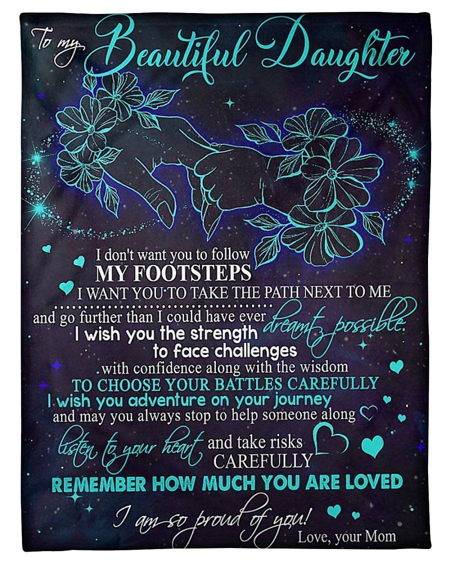 To My Beautiful Daughter Remember How Much You Are Loved Love Your Mom Fleece Blanket