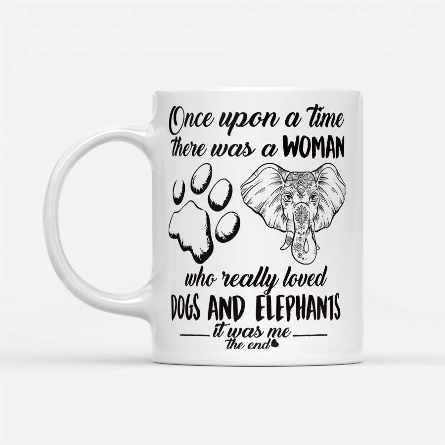 There Was A Woman Who Really Loved Dogs And Elephants – White Mug