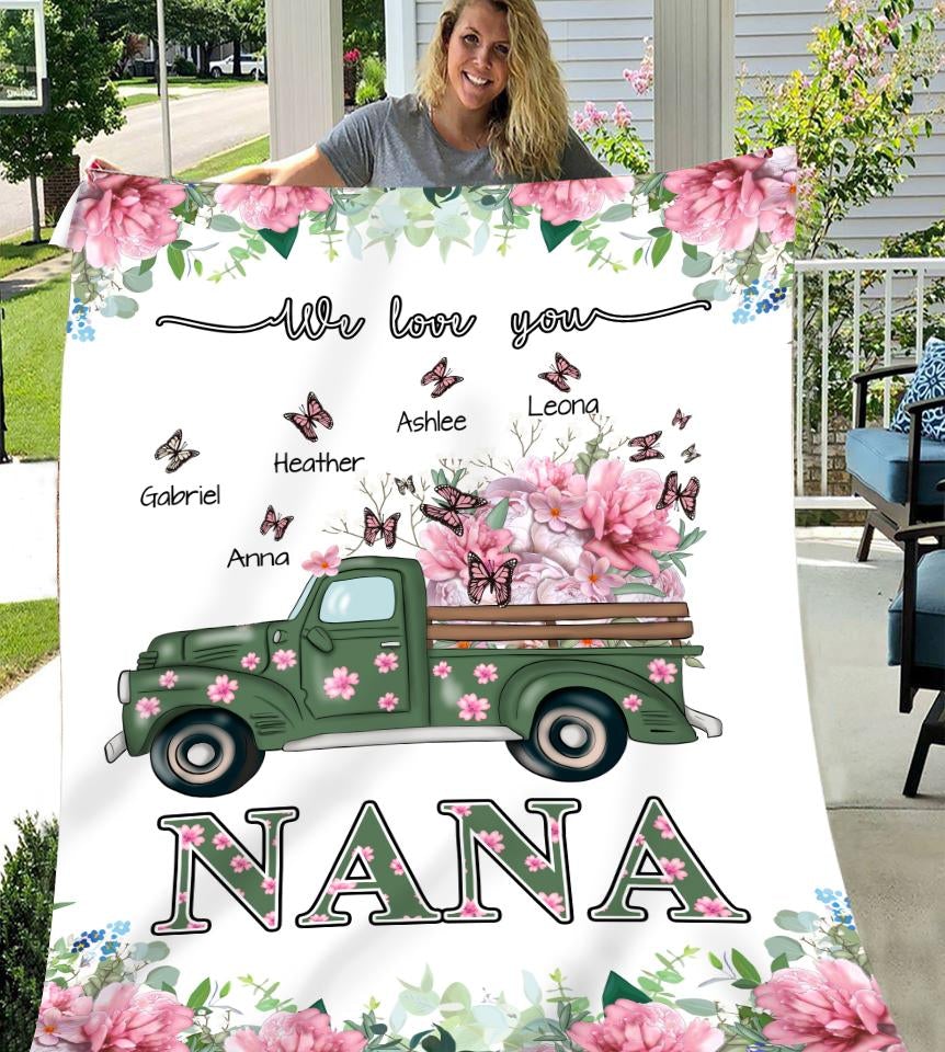 We Love You Nana Truck Flower With Grandkids Name Blanket ,Custom Nana Gift, Personalized Grandma, Truck With Flowers Blanket