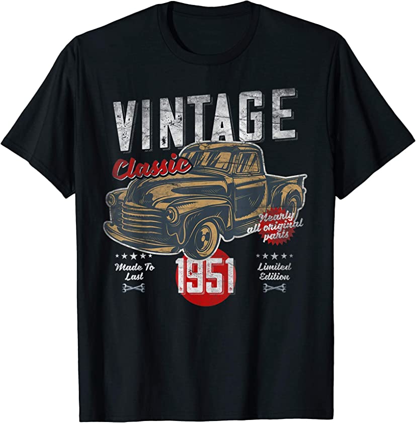 Vintage, Born 1951, 70th Birthday, Classic Retro Pick-Up T-Shirt