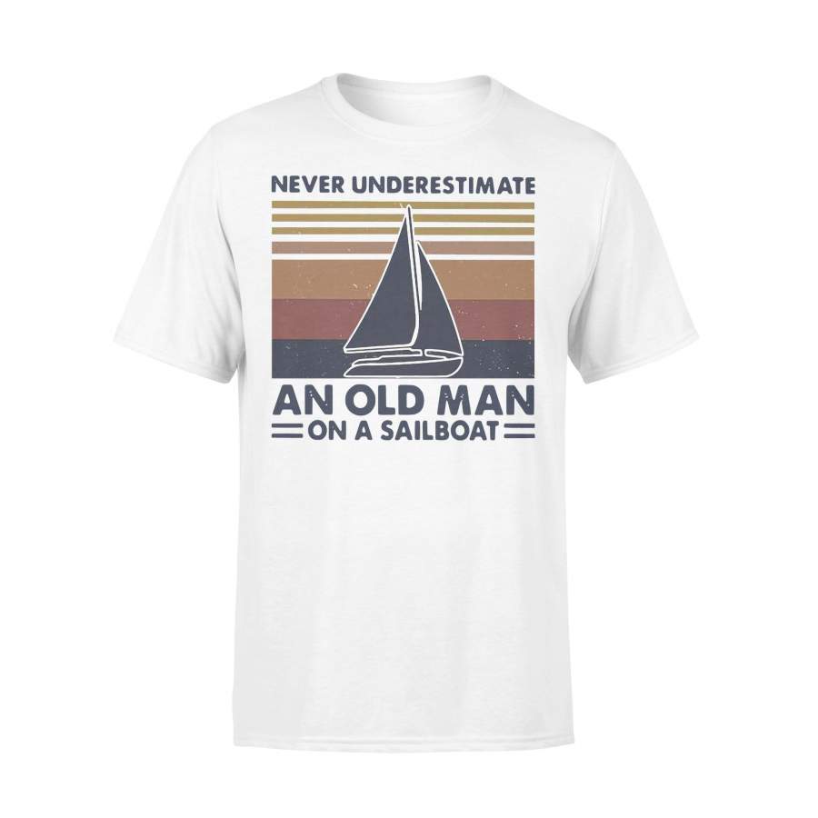 Never Underestimate An Old Man With On A Sailboat Vintage T-shirt