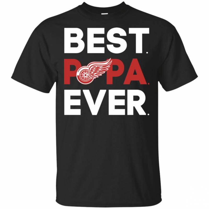 Detroit Red Wings Best Papa Ever Shirt