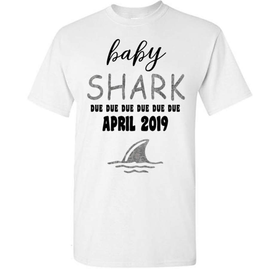 Baby Shark Due Due Due Due April 2019, Birthday Gift – Gildan Short Sleeve Shirt