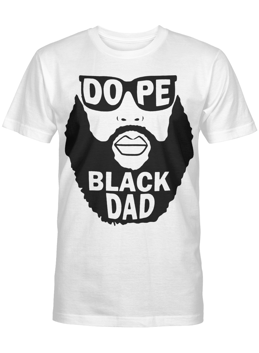 African American Father Shirt Gifts For Black Father Tshirt Dope Black Dad Tshirt