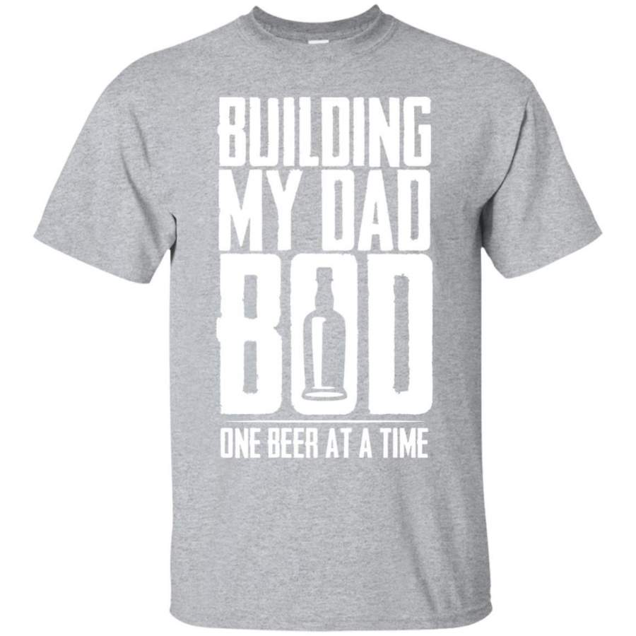 AGR Building My Dad Bod One Beer A Time Cool Father’s Day Shirt