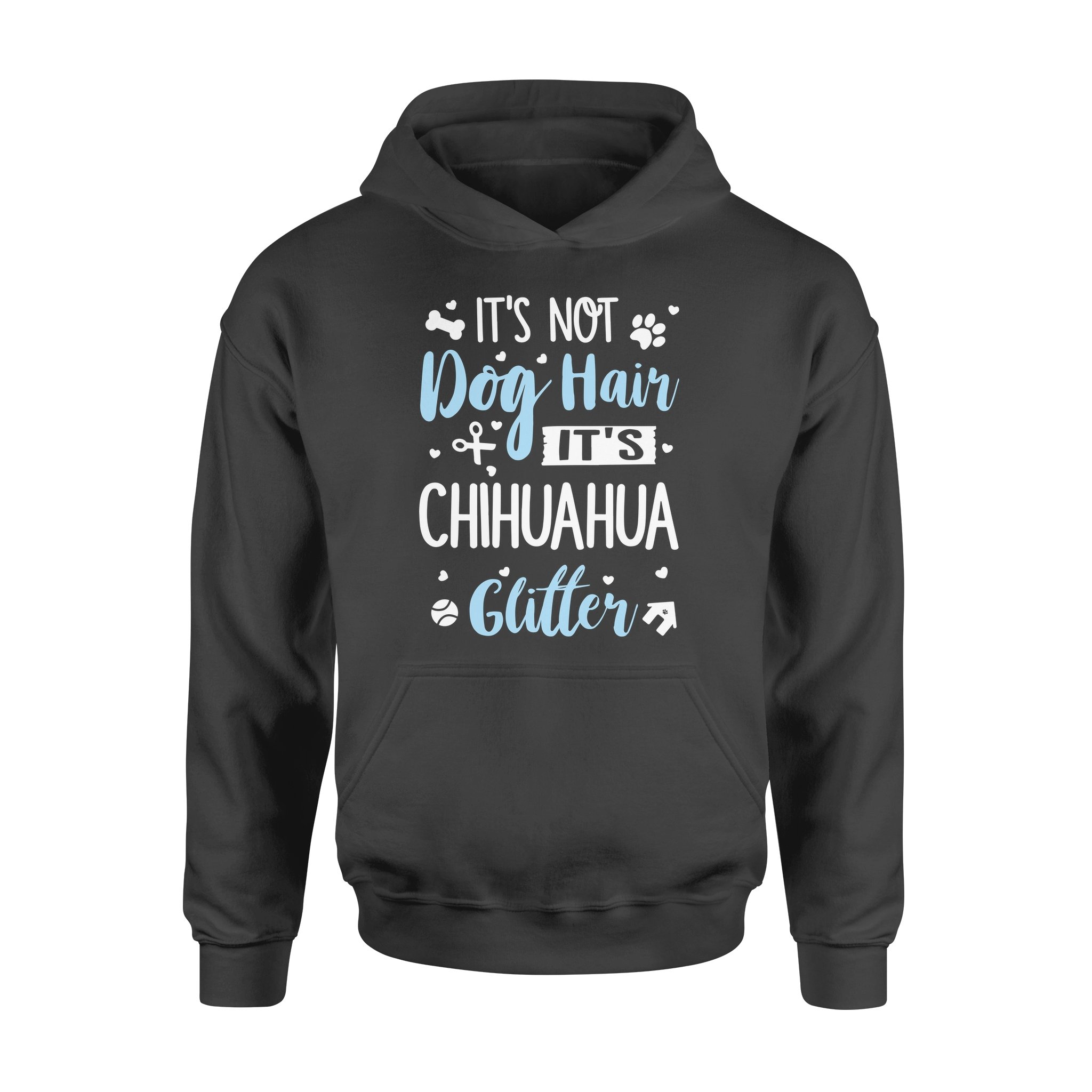 It’s Not Dog Hair It’s Chihuahua Glitter – Premium Hoodie